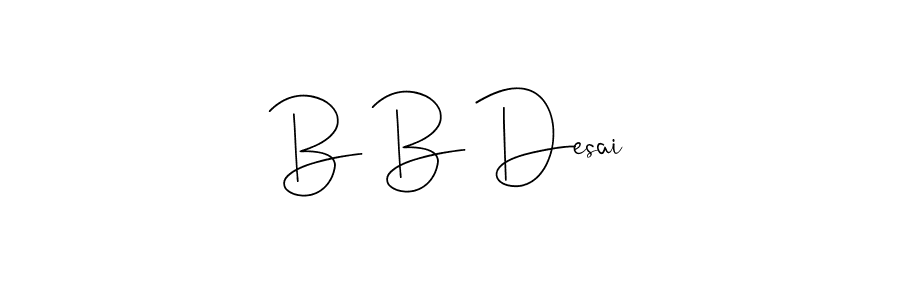Design your own signature with our free online signature maker. With this signature software, you can create a handwritten (Andilay-7BmLP) signature for name B B Desai. B B Desai signature style 4 images and pictures png